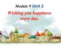 英语六年级下册Unit 2 Wishing you happiness every day.课堂教学课件ppt