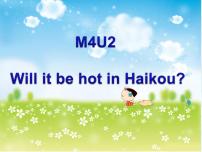 小学英语外研版 (三年级起点)四年级下册Unit 2 Will it be hot in Haikou?多媒体教学课件ppt