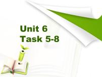 小学英语人教精通版六年级下册Task 7-Task 8课堂教学ppt课件