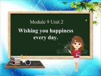 小学英语外研版 (三年级起点)六年级下册Unit 2 Wishing you happiness every day.授课ppt课件