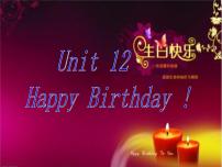 小学英语湘少版三年级上册Unit 12 Happy birthday图片ppt课件