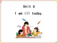 小学英语湘鲁版六年级上册Unit 6 I am ill today.Section A教学演示课件ppt