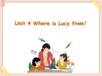 重庆大学版四年级上册Unit 4 Where is Lucy from?Lesson 1教课内容ppt课件