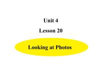 冀教版 (三年级起点)六年级下册Unit 4 Li Ming Comes HomeLesson 20 Looking at Photos示范课课件ppt