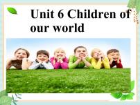 六年级上册Unit 6   Children of our world说课课件ppt