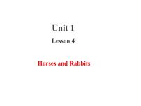 小学英语冀教版 (三年级起点)三年级下册Lesson 4 Horses and Rabbits教课ppt课件