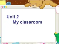 小学英语广东版 (先锋&开心)开心学英语三年级上册Unit2 My classroom集体备课课件ppt