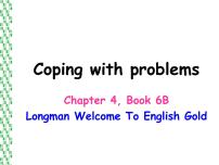 小学英语深港朗文版（2018）六年级下册4. Coping with problems课堂教学ppt课件