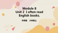 小学英语外研版 (一年级起点)六年级上册Unit 2 I often read English books.一等奖ppt课件