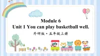小学英语外研版 (一年级起点)五年级上册Unit 1 You can play basketball well.图片课件ppt