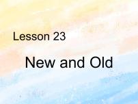冀教版 (一年级起点)二年级上册Lesson 23 New and Old精品课件ppt