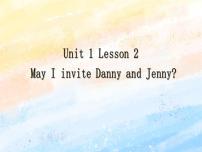 小学英语冀教版 (一年级起点)五年级上册Lesson 2 May I Invite Jenny and Danny?完整版ppt课件