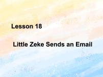 英语冀教版 (一年级起点)Lesson 18 Little Zeke Sends an Email精品ppt课件