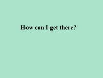 人教版 (PEP)六年级上册Unit 1 How can I get there? Part C图文ppt课件