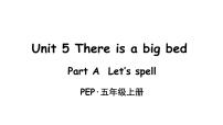 人教版 (PEP)五年级上册Unit 5 There is a big bed Part A课堂教学ppt课件