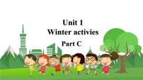 英语六年级下册Unit 1 Winter Activities Part C教学课件ppt