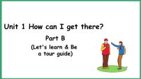 英语六年级上册Unit 1 How can I get there? Part B图文课件ppt