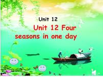 小学英语教科版 (广州)五年级上册Unit 12 Four seasons in one day授课ppt课件