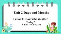 小学英语冀教版 (三年级起点)四年级下册Lesson 11 How's the Weather Today?评课ppt课件