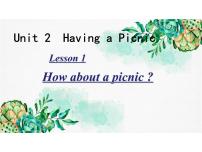 小学英语川教版四年级下册Lesson 1 How about a picnic?教案配套ppt课件