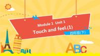 小学英语新版-牛津上海版四年级下册Module 1 Using my five sensesUnit 1 Touch and feel教课内容ppt课件