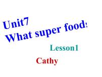 新概念英语（青少版）Starter BUnit 7 What super food!课文内容ppt课件