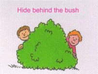 英语Starter BUnit 12 Hide behind the bush!教课ppt课件