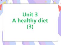 新版-牛津译林版六年级下册Unit 3 A healthy diet评优课课件ppt