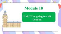 小学英语外研版 (一年级起点)四年级下册Unit 2 I’m going to visit London.一等奖ppt课件