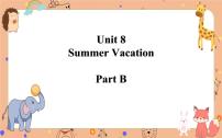 闽教版四年级下册Unit 8 Summer Vacation Part B获奖课件ppt