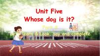 英语Unit 5 Whose dog is it? Part A优质ppt课件