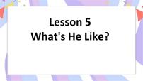 小学Lesson 5 What's he like?精品课件ppt
