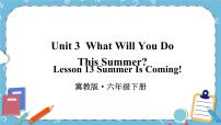 小学冀教版 (三年级起点)Lesson 13 Summer is coming!优秀ppt课件