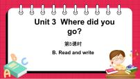 小学英语人教版 (PEP)六年级下册Unit 3 Where did you go? Part B授课课件ppt