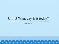 小学Unit 5 What day is it today?课文内容课件ppt