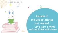 小学英语科普版六年级下册Lesson 3 Did you go boating last Sunday?课前预习ppt课件