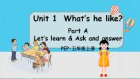 英语Unit 1 What's he like? Part A课堂教学ppt课件