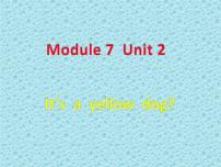 外研版 (一年级起点)一年级上册Module 7Unit 2 It's a yellow cat课前预习课件ppt