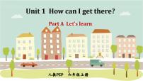 小学英语人教版 (PEP)六年级上册Unit 1 How can I get there? Part A课文配套ppt课件