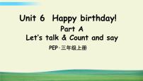 小学英语人教版 (PEP)三年级上册Unit 6 Happy birthday! Part A教案配套ppt课件