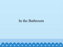 教科版 (EEC)四年级下册Unit 8 In the bathroom背景图ppt课件