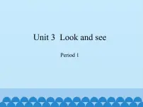 小学英语沪教牛津版(六三制三起)四年级下册Module 1 Using my five sensesUnit 3 Look and see教课课件ppt