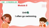 小学英语外研版 (三年级起点)六年级上册Unit 2 I often go swimming.评课课件ppt