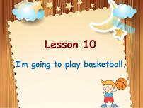 小学英语接力版五年级下册Lesson 10 I’m going to play basketball.教学课件ppt