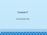 川教版三年级下册Lesson C I'm from the USA课文ppt课件