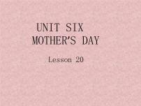 三年级下册Unit 6 Mother’s DayLesson 20课堂教学ppt课件