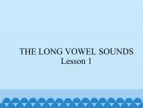 小学英语清华大学版三年级上册Unit 1 The long vowel sounds示范课课件ppt