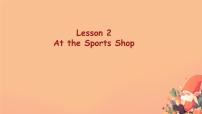 小学英语冀教版 (三年级起点)六年级下册Lesson 2 At the sports Shop图片课件ppt