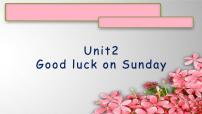 英语新概念英语（青少版）Unit 2 Good luck on Sunday备课课件ppt