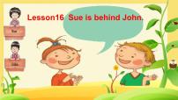 小学接力版Lesson 16 Sue is behind John.背景图课件ppt